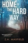 Home the Hard Way