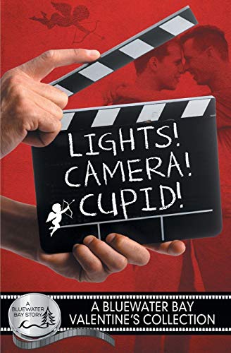 Lights, Camera, Cupid! (By: L.A. Witt,Amy Lane,S.E. Jakes) cover