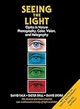 Seeing The Light Optics In Nature Photography Color Vision And Holography