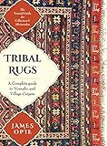 Tribal Rugs A Complete Guide To Nomadic And Village Carpets