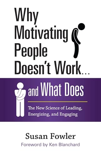 Motivating People Doesnt Work What