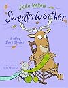 Sweaterweather: & Other Short Stories
