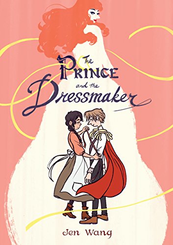 The Prince and the Dressmaker (By: Jen Wang) cover