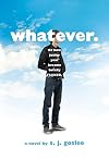Whatever.: or how junior year became totally f$@cked