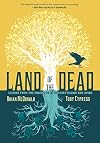 Land of the Dead: Lessons from the Underworld on Storytelling and Living