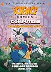 Science Comics: Computers: How Digital Hardware Works