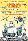 Science Comics: Robots and Drones: Past, Present, and Future