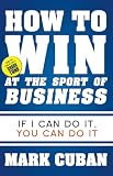 How to Win at the Sport of Business