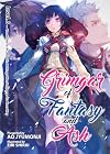 Grimgar of Fantasy and Ash [Light Novel] Level 3: You Have To Accept That Things Won't Always Go Your Way