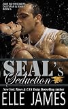 SEAL's Seduction (Take No Prisoners Book 6)