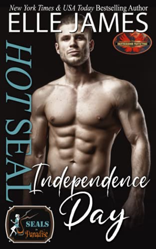 Hot SEAL, Independence Day (By: Elle James) cover