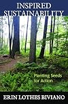 Inspired Sustainability: Planting Seeds for Action (Ecology and Justice)