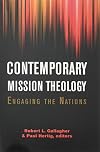 Contemporary Mission Theology: Engaging the Nations (American Society of Missiology Series)