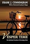 Vesper Time: The Spiritual Practice of Growing Older