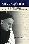 Signs of Hope: Thomas Merton's Letters on Peace, Race, and Ecology