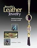Beautiful Leather Jewelry Timeless Techniques For Todays Trends