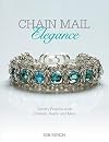 Chain Mail Elegance: Jewelry Projects with Crystals, Pearls, and More