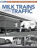 Milk Trains and Traffic (Guide to Industries)