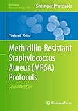 Methicillinresistant Staphylococcus Aureus Mrsa Protocols