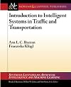 Introduction to intelligent systems in traffic and transportation