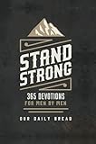 Stand Strong 365 Devotions For Men By Men