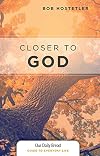 Closer to God (Our Daily Bread Guides to Everyday Life)