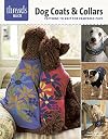 Dog Coats & Collars: patterns to knit for pampered pups (Threads Selects)