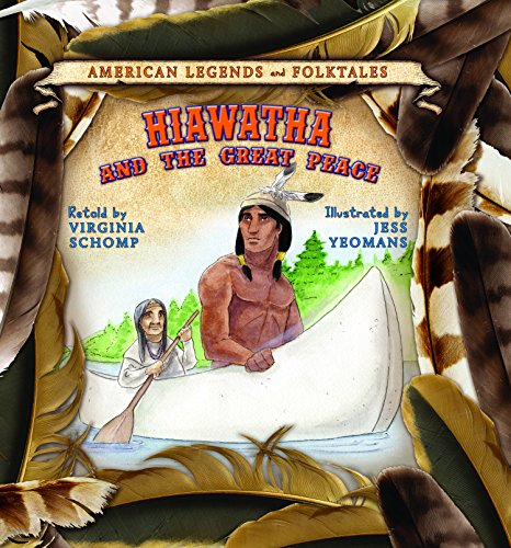 Cover of Hiawatha and the Great Peace