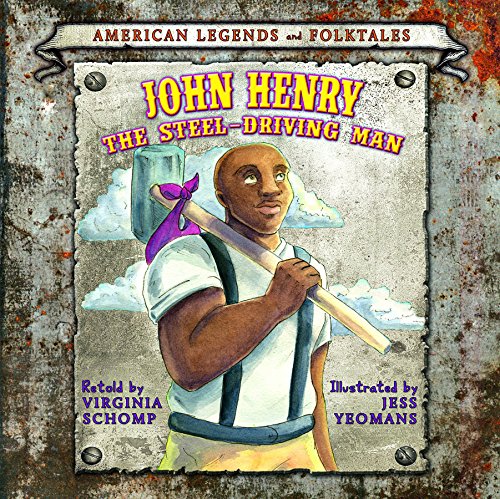 Cover of John Henry - The Steel-Driving Man