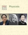 Physicists (Great Scientists)