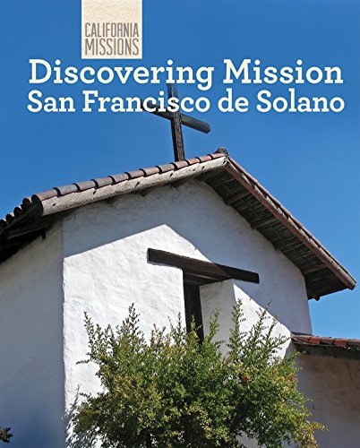 Cover of Discovering Mission San Francisco de Solano