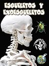 Skeletons and Exoskeletons (My Science Library)