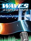 Waves of Light and Sound (Let's Explore Science)
