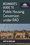 Beginner's guide to public housing conversion under RAD