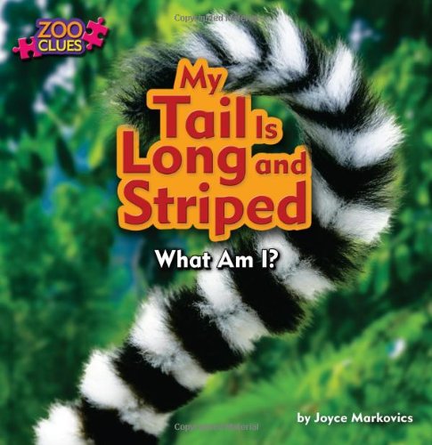 Cover of My tail is long and striped