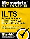 ILTS Test of Academic Proficiency (400) Secrets Study Guide: ILTS Exam Review for the Illinois Licensure Testing System (Mometrix Secrets Study Guides)