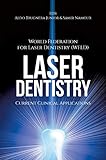 Laser Dentistry Current Clinical Applications