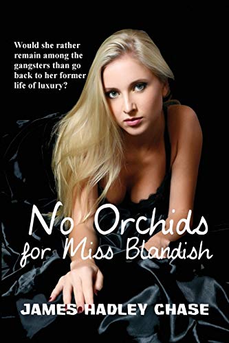 No Orchids for Miss Blandish / The Villain and the Virgin book cover