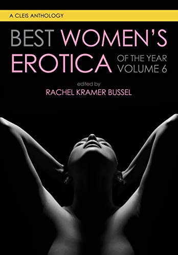 Best Women's Erotica of the Year, Volume 6 book cover