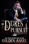 The Duke's Pursuit