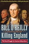 Killing England: The Brutal Struggle for American Independence