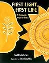 First Light, First Life: A Worldwide Creation Story (Worldwide Stories)
