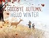 Goodbye Autumn, Hello Winter
