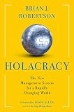 Holacracy The New Management System For A Rapidly Changing World
