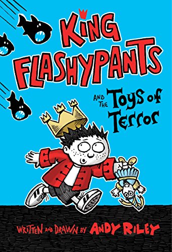 Cover of King Flashypants and the toys of terror