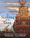 The Sinking of the Vasa: A Shipwreck of Titanic Proportions