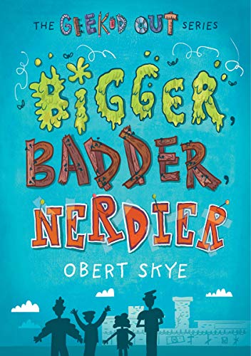 Bigger, Badder, Nerdier book cover
