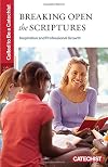 Called to Be a Catechist: Breaking Open the Scriptures: Inspiration and Professional Growth