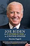 Joe Biden and Catholicism in the United States