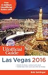 The Unofficial Guide to Las Vegas 2016 (Unofficial Guides)